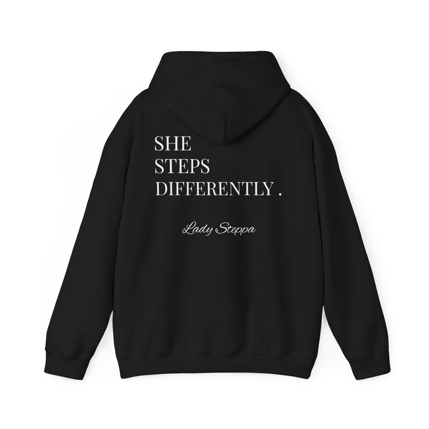 She Steps Differently hoodie | Inspirational text sweatshirt