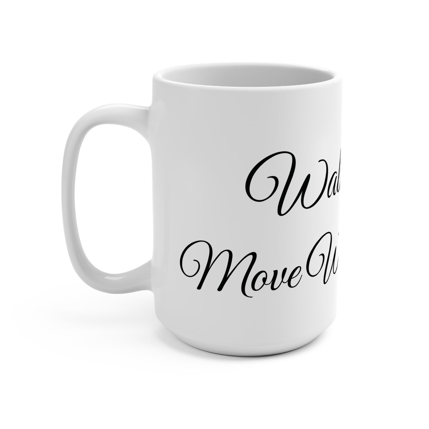 Walk Bold Mug | Motivational Typography 15oz